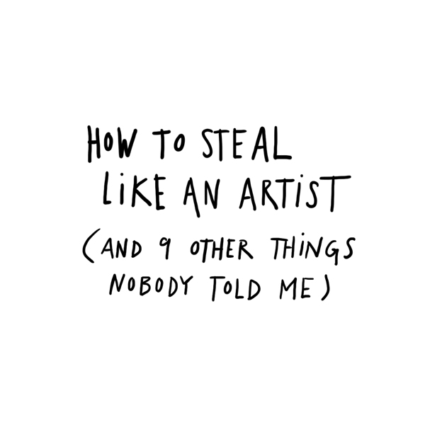 howtosteallikeaartist